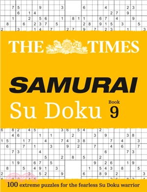 The Times Samurai Su Doku 9：100 Extreme Puzzles for the Fearless Su Doku Warrior