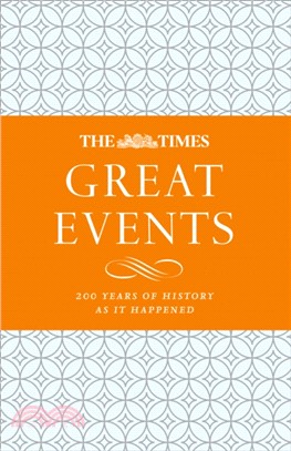 The Times Great Events：200 Years of History as it Happened