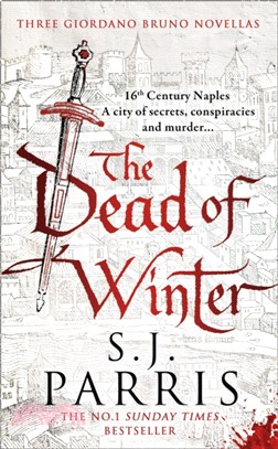 The Dead Of Winter: Three Giordano Bruno Novellas