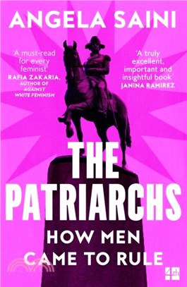 The Patriarchs：How Men Came to Rule