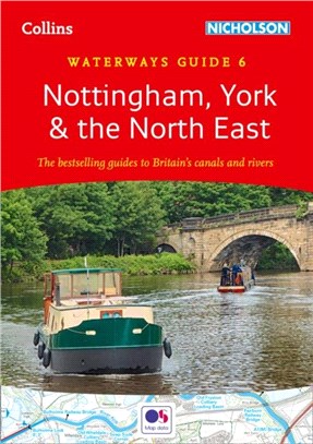 Nottingham, York and the North East：Waterways Guide 6