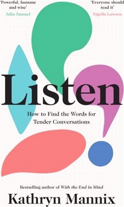 Listen：How to Find the Words for Tender Conversations