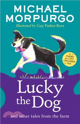 Lucky the Dog and Other Tales from the Farm