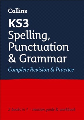 KS3 Spelling, Punctuation and Grammar All-in-One Complete Revision and Practice