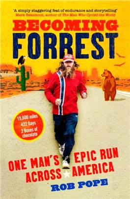 Becoming Forrest：One Man's Epic Run Across America