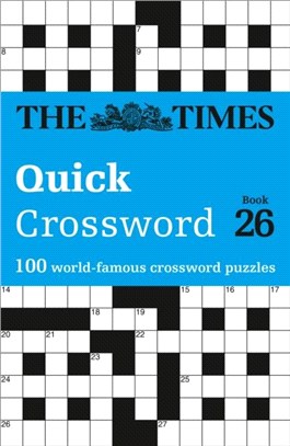 The Times Quick Crossword Book 26：100 General Knowledge Puzzles from the Times 2