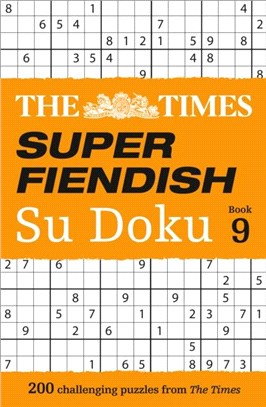 The Times Super Fiendish Su Doku Book 9：200 Challenging Puzzles