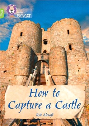 How to Capture a Castle：Band 11+/Lime Plus