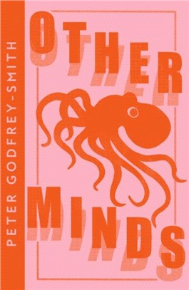 Other Minds：The Octopus and the Evolution of Intelligent Life