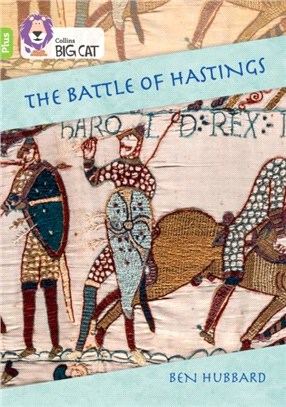 The Battle of Hastings: How did Harold lose?：Band 11+/Lime Plus