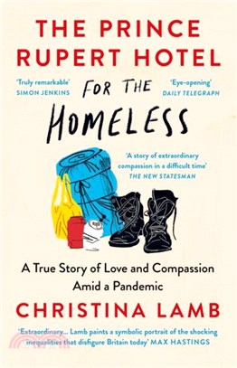 The Prince Rupert Hotel for the Homeless：A True Story of Love and Compassion Amid a Pandemic