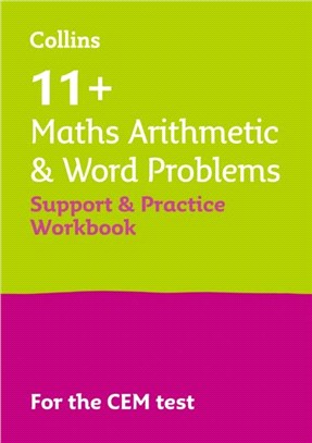 11+ Maths Arithmetic and Word Problems Support and Practice Workbook：For the Cem 2021 Tests