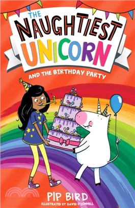 The Naughtiest Unicorn and the Birthday Party (Book 12)