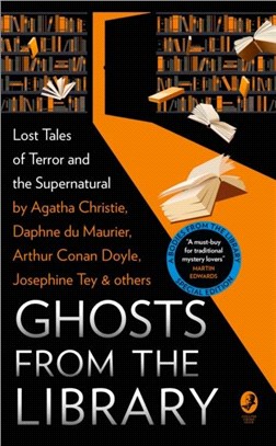 Ghosts from the Library：Lost Tales of Terror and the Supernatural
