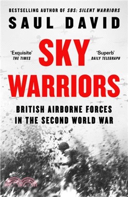 Sky Warriors：British Airborne Forces in the Second World War