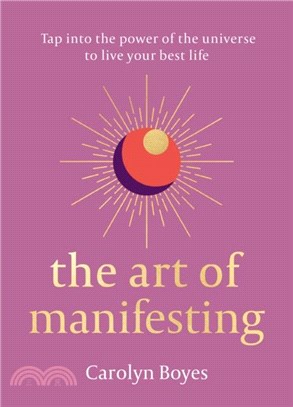 The Art of Manifesting