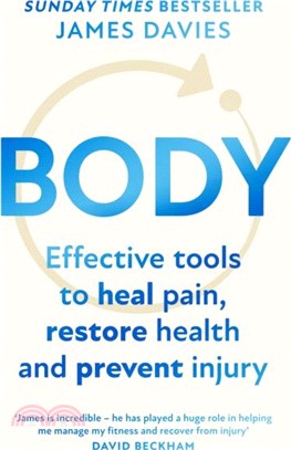 Body：Effective Tools to Heal Pain, Restore Health and Prevent Injury