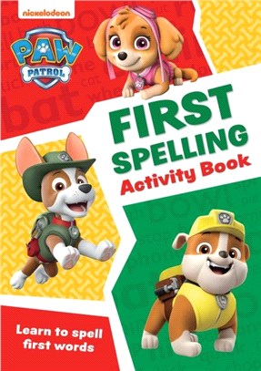 PAW Patrol First Spelling Activity Book：Get Ready for School with Paw Patrol