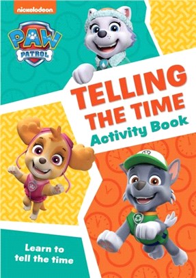 PAW Patrol Telling The Time Activity Book：Get Ready for School with Paw Patrol