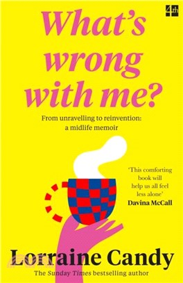 'What's Wrong With Me?'：101 Things Midlife Women Need to Know
