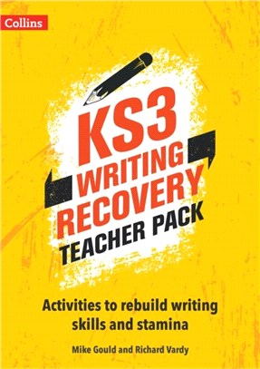KS3 Writing Recovery Teacher Pack：Activities to Rebuild Writing Skills and Stamina