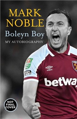 Boleyn Boy：My Autobiography