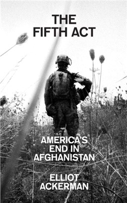 The Fifth Act：America'S End in Afghanistan