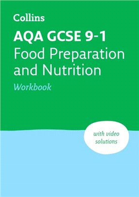 AQA GCSE 9-1 Food Preparation & Nutrition Workbook：Ideal for Home Learning, 2023 and 2024 Exams