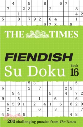 The Times Fiendish Su Doku Book 16：200 Challenging Su Doku Puzzles