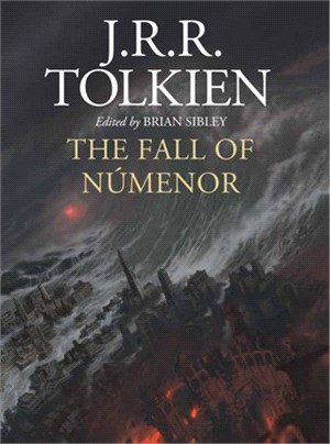 THE FALL OF NÚMENOR: and Other Tales from the Second Age of Middle-earth