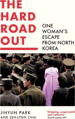 The Hard Road Out：Escaping North Korea