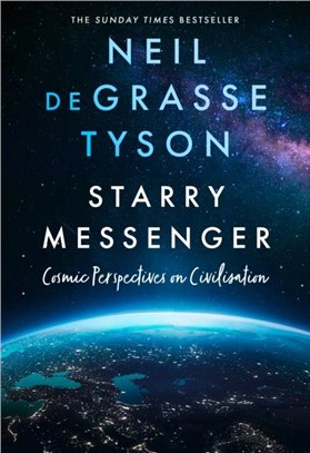 Starry Messenger：Cosmic Perspectives on Civilisation