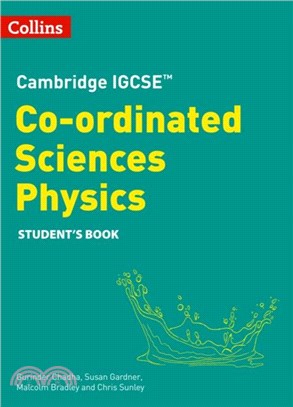 Cambridge IGCSE (TM) Co-ordinated Sciences Physics Student's Book