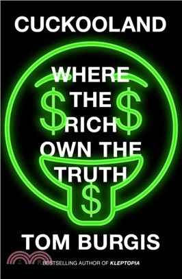 Cuckooland：Where the Rich Own the Truth