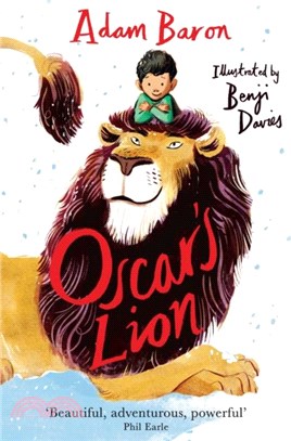 Oscar's Lion (A Guardian Best Children's Book of 2023)