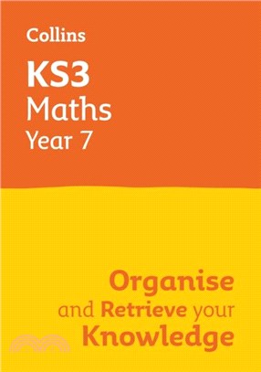 KS3 Maths Year 7: Organise and retrieve your knowledge：Ideal for Year 7