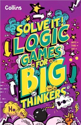 Logic Games for Big Thinkers：More Than 120 Fun Puzzles for Kids Aged 8 and Above