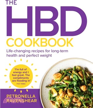 The HBD Cookbook：Life-Changing Recipes for Long-Term Health and Perfect Weight
