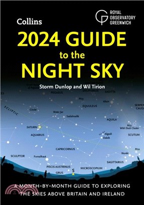 2024 Guide to the Night Sky：A Month-by-Month Guide to Exploring the Skies Above Britain and Ireland