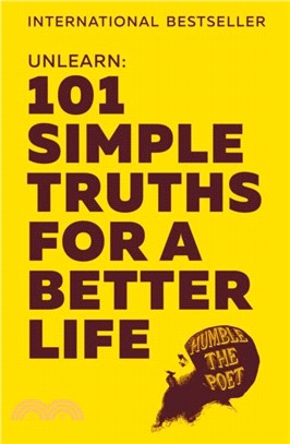 Unlearn：101 Simple Truths for a Better Life