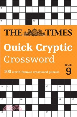 The Times Quick Cryptic Crossword Book 9：100 World-Famous Crossword Puzzles