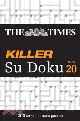 The Times Killer Su Doku Book 20：200 Lethal Su Doku Puzzles