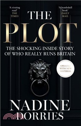 The Plot：The Shocking Inside Story of Who Really Runs Britain