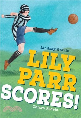 Lily Parr Scores!：Year 3