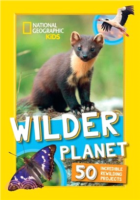 Wilder Planet：50 Inspiring Rewilding Projects
