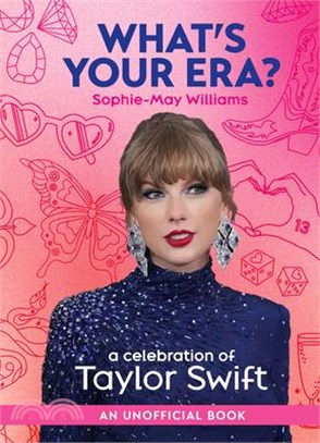 What's Your Era?: A Celebration of Taylor Swift