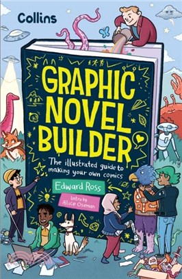 Graphic Novel Builder：The Illustrated Guide to Making Your Own Comics