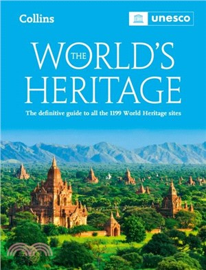 The World? Heritage：The Definitive Guide to All World Heritage Sites