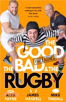 The Good, the Bad and the Rugby ??Unleashed