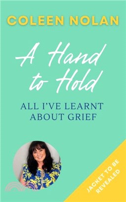 A Hand to Hold：All I?e Learnt About Grief